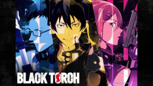 انمي Black Torch - فيلم مترجم